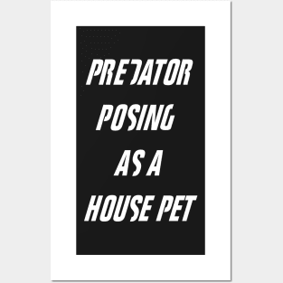 Fight Club - Tyler Durden Predator Posing As A House Pet Posters and Art